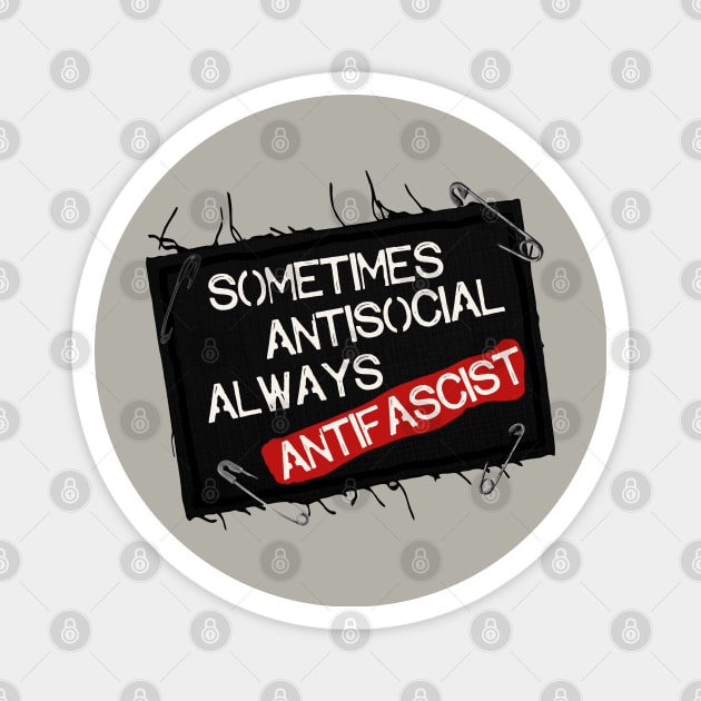 Sometimes Antisocial Always Antifascist Magnet by darklordpug